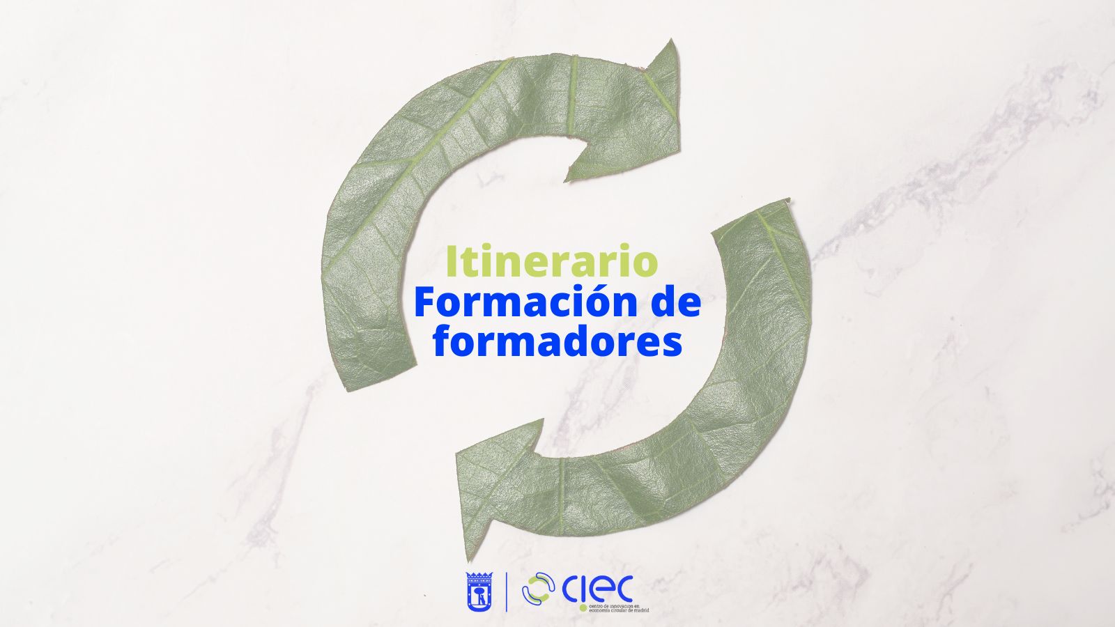 Itinerario Formación de Formadores, sesión 1: Introducción práctica a la economía circular