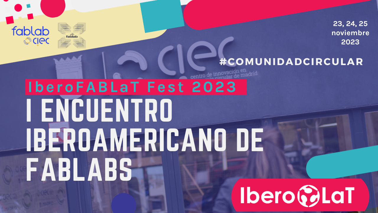 I Encuentro Iberoamericano de FabLabs